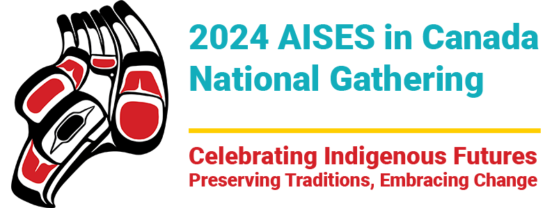 2024 AISES in Canada National Gathering